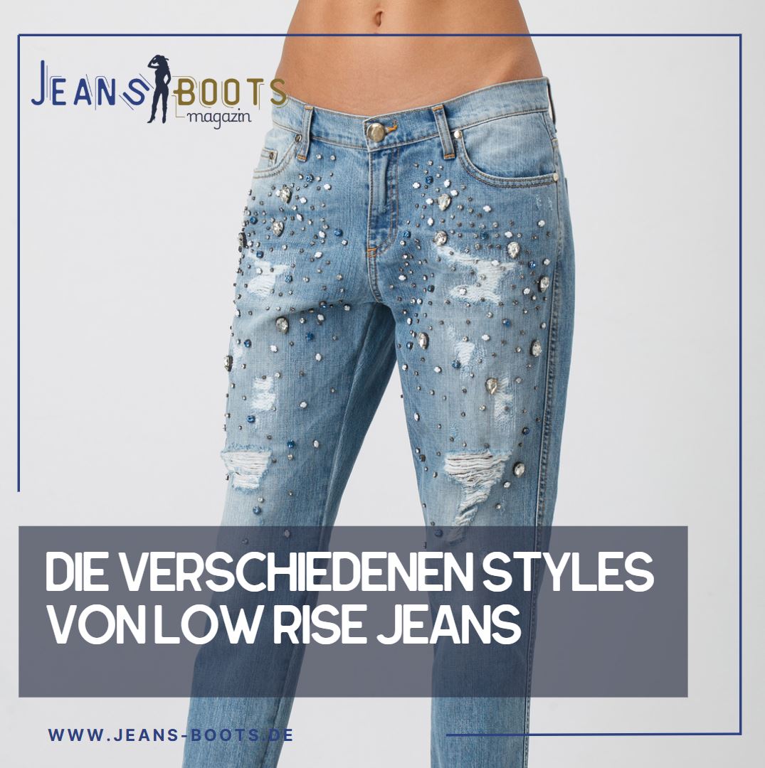 Die verschiedenen Styles von Low Rise Jeans Die verschiedenen Styles von Low Rise Jeans