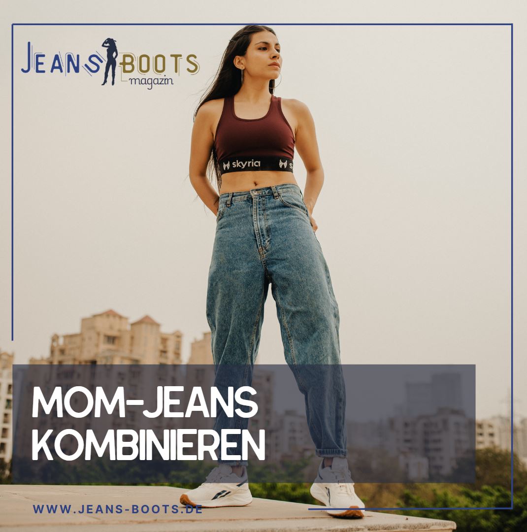 Mom-Jeans kombinieren Die Wahl der richtigen Oberteile Mom-Jeans kombinieren Die Wahl der richtigen Oberteile