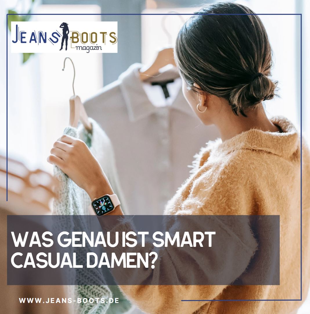 Was genau ist Smart Casual Damen Was genau ist Smart Casual Damen