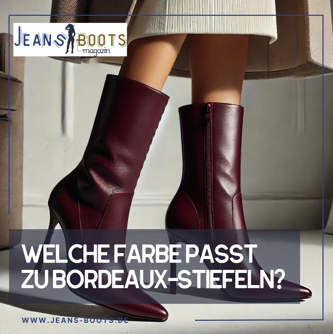 farbe zu bordeaux stiefel farbe zu bordeaux stiefel