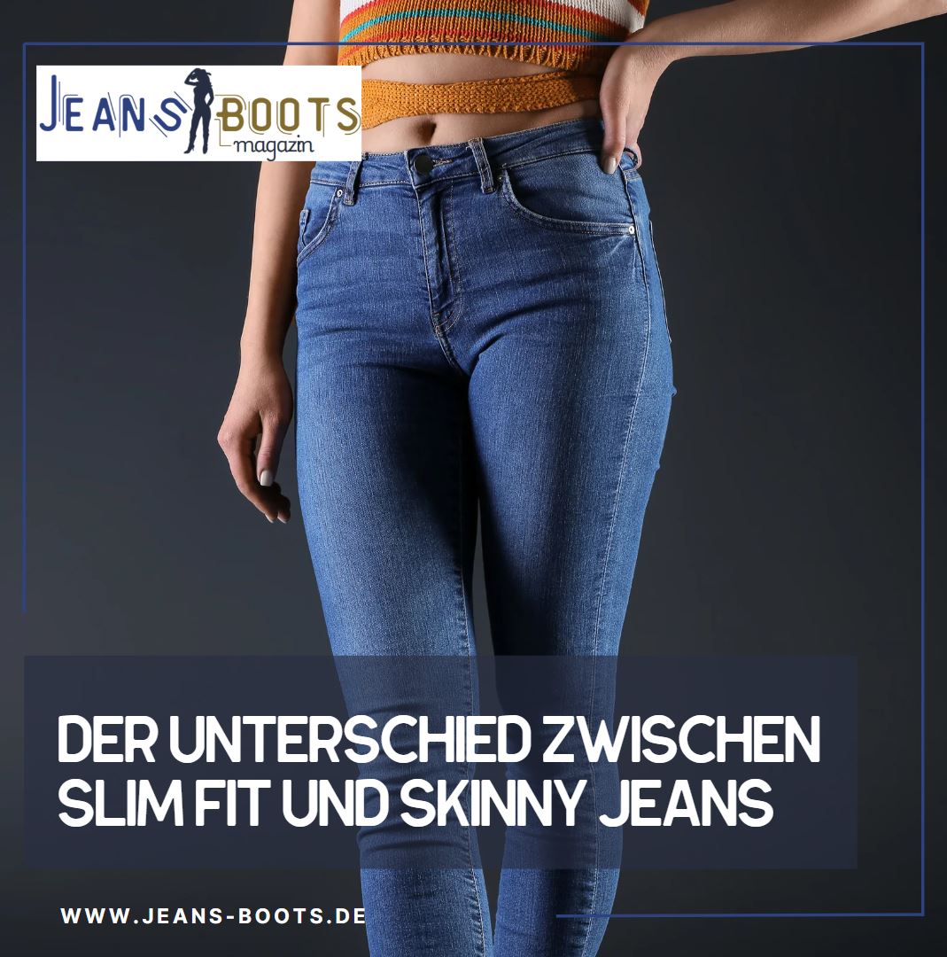 Der Unterschied zwischen Slim Fit und Skinny Jeans Der Unterschied zwischen Slim Fit und Skinny Jeans