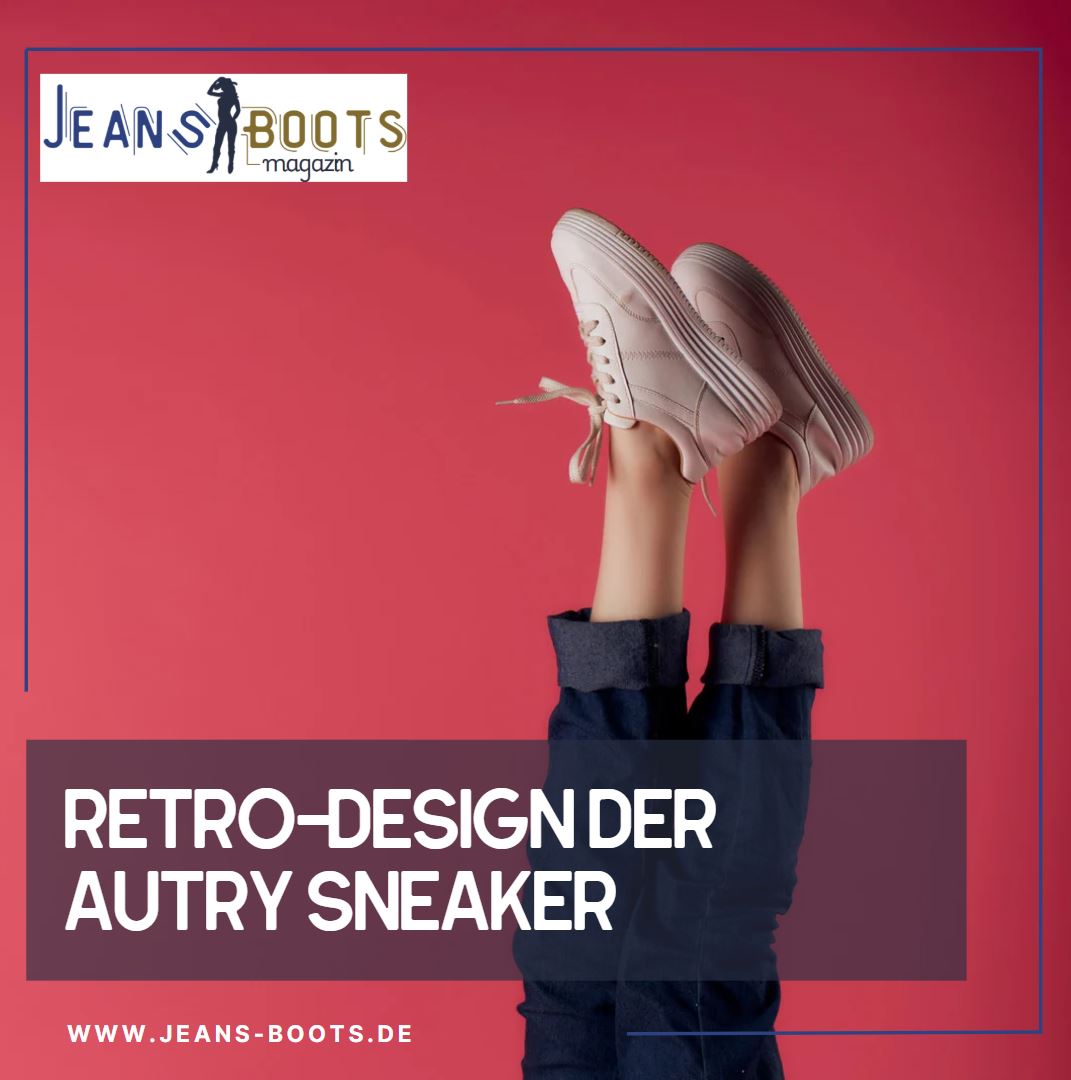 Retro-Design der Autry Sneaker Ein Trend mit Geschichte Retro-Design der Autry Sneaker Ein Trend mit Geschichte