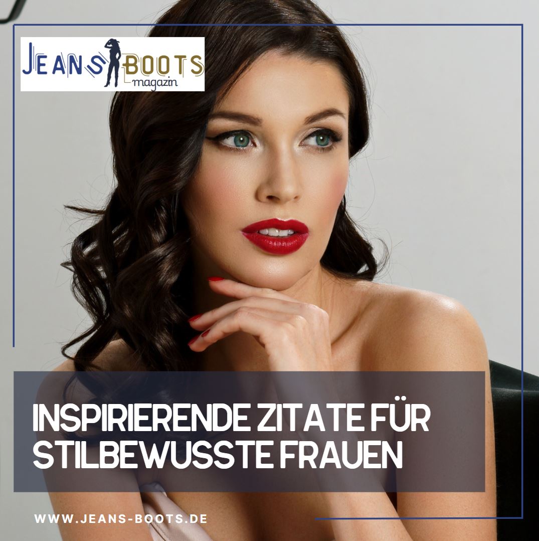 Was macht einen guten Spruch aus Inspirierende Zitate für stilbewusste Frauen Was macht einen guten Spruch aus Inspirierende Zitate für stilbewusste Frauen