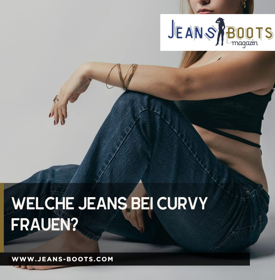 Welche Jeans bei curvy Frauen Welche Jeans bei curvy Frauen