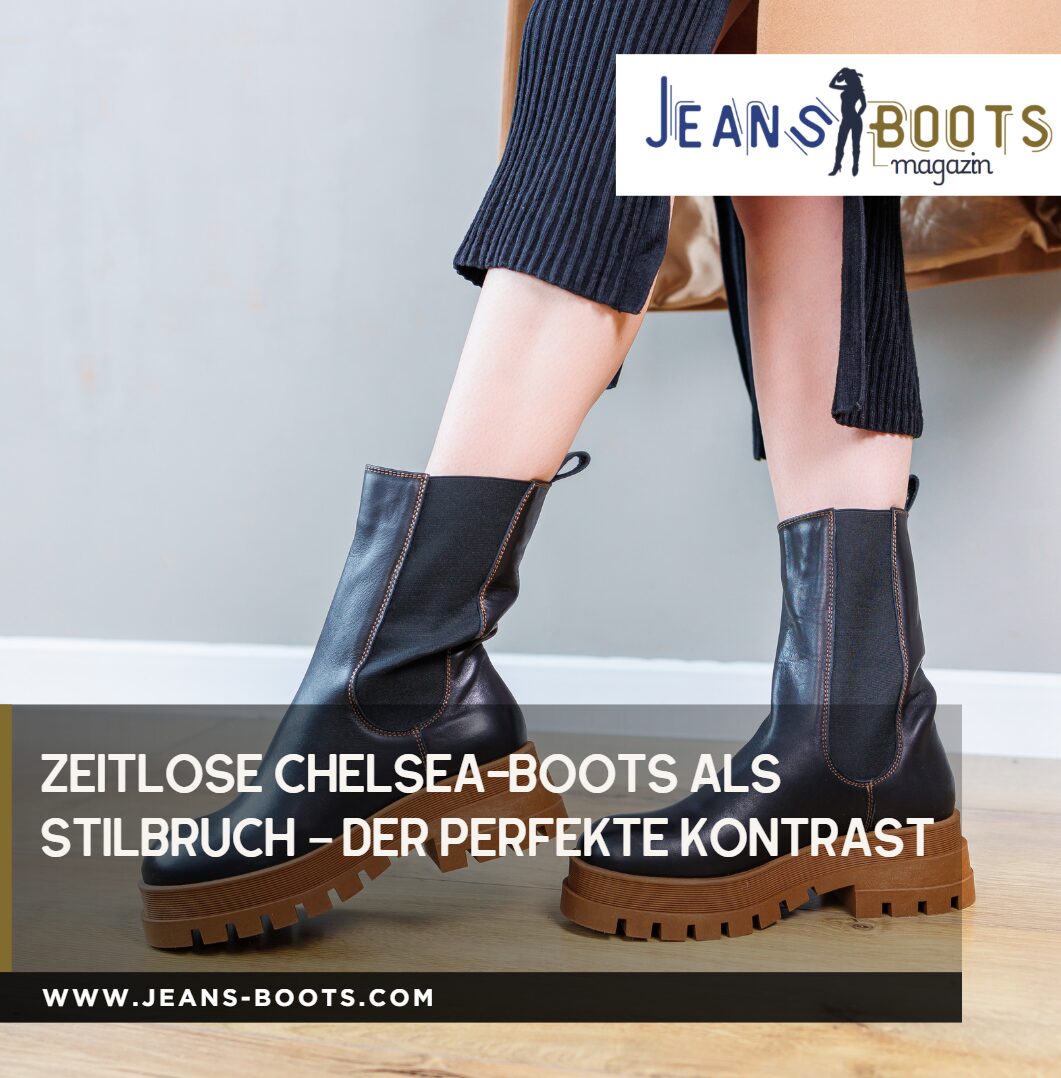 Zeitlose Chelsea-Boots als Stilbruch – Der perfekte Kontrast Zeitlose Chelsea-Boots als Stilbruch – Der perfekte Kontrast