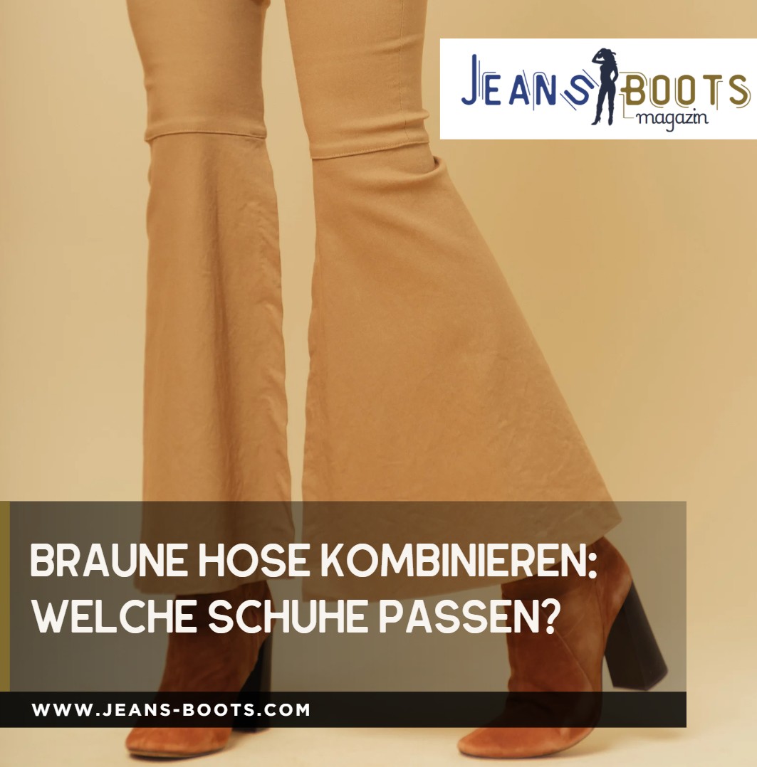 Braune Hose kombinieren Welche Schuhe passen Braune Hose kombinieren Welche Schuhe passen