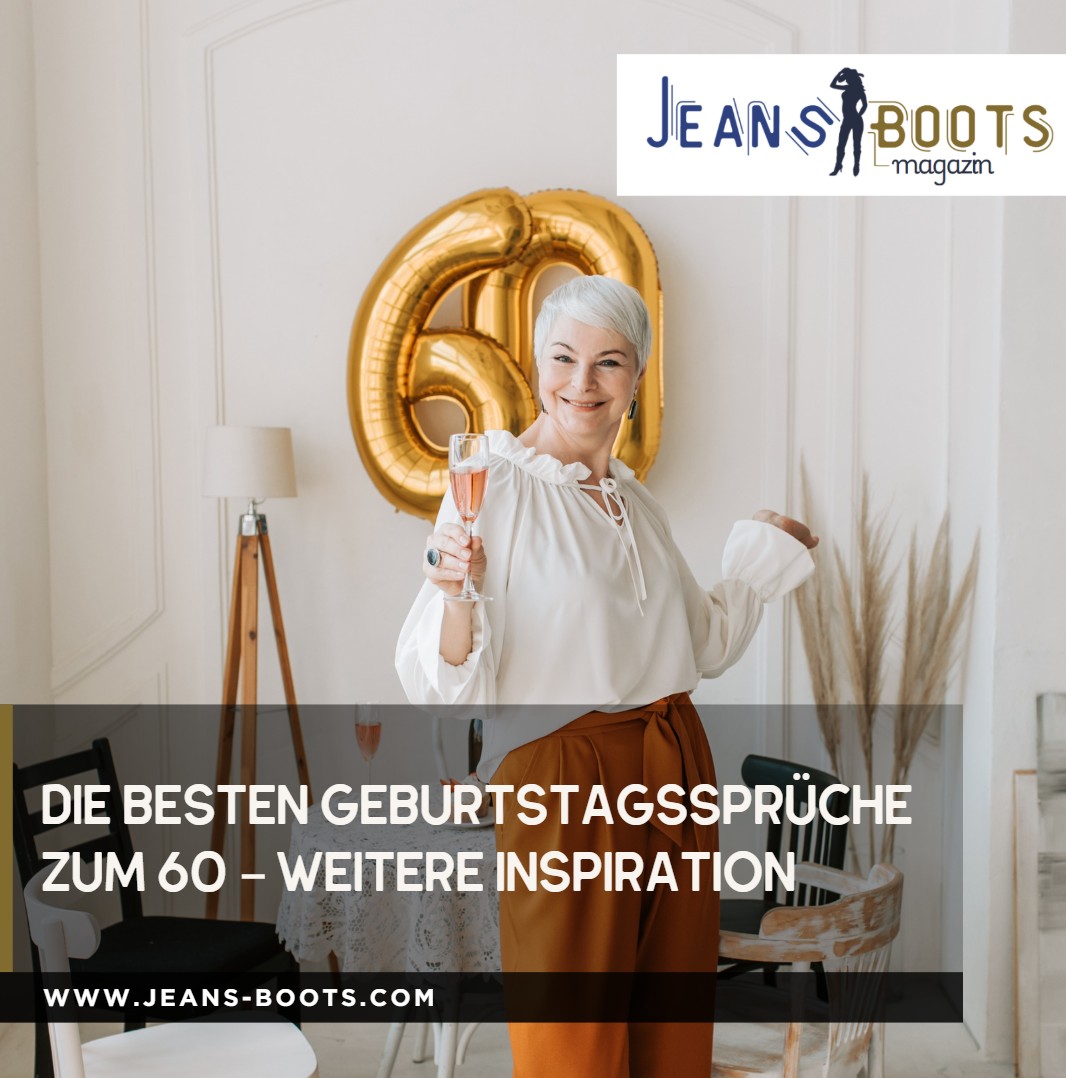Die besten Geburtstagssprüche zum 60 – Weitere Inspiration Die besten Geburtstagssprüche zum 60 – Weitere Inspiration
