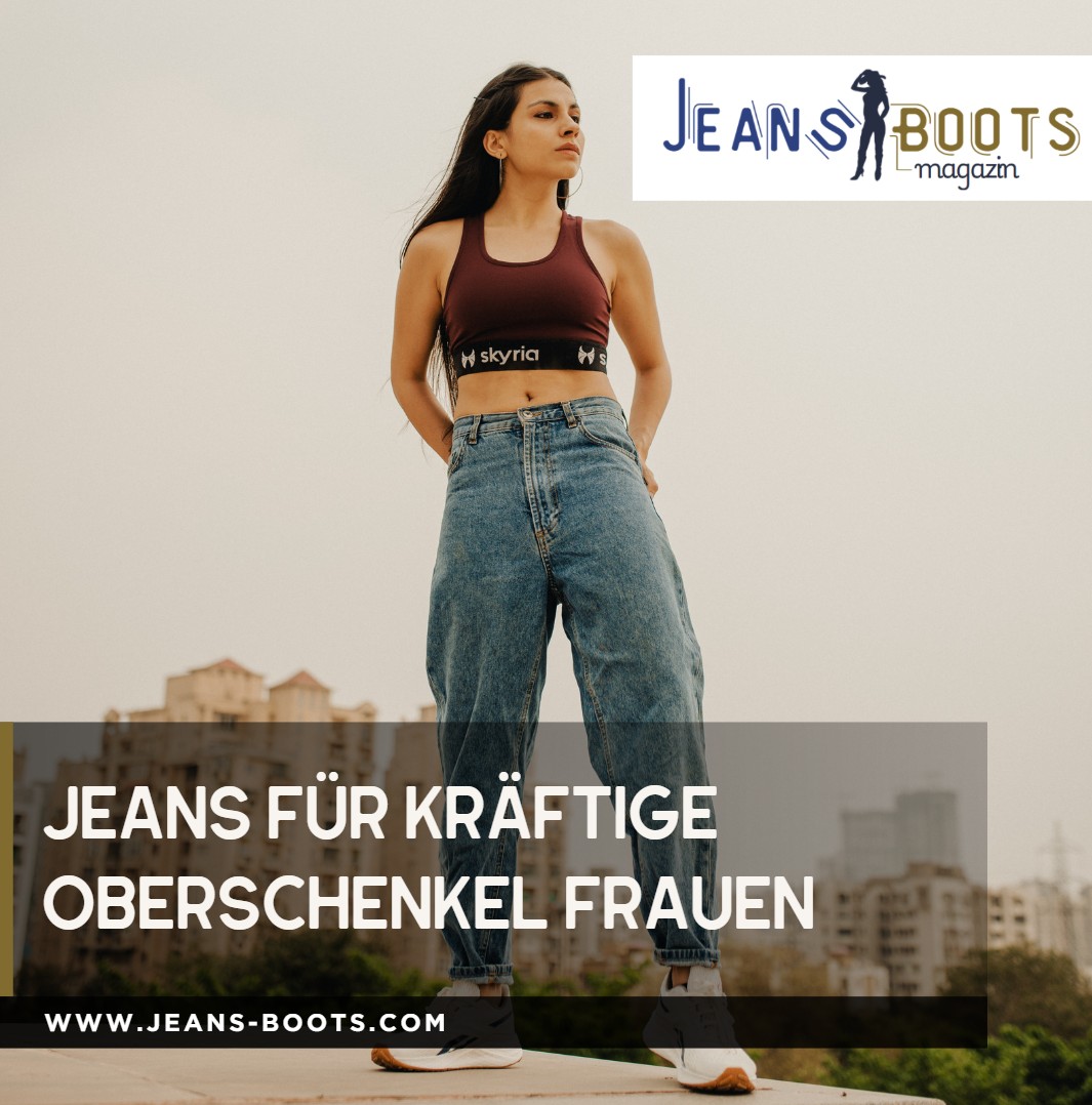 Jeans für kräftige Oberschenkel Frauen Strategien für Kurven Jeans für kräftige Oberschenkel Frauen Strategien für Kurven