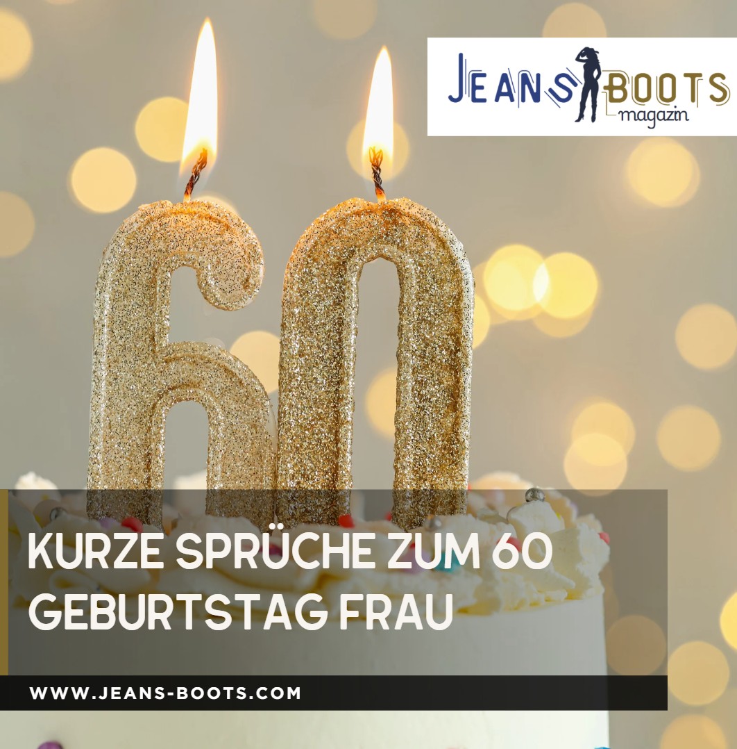 Kurze Sprüche zum 60 Geburtstag Frau Kurze Sprüche zum 60 Geburtstag Frau