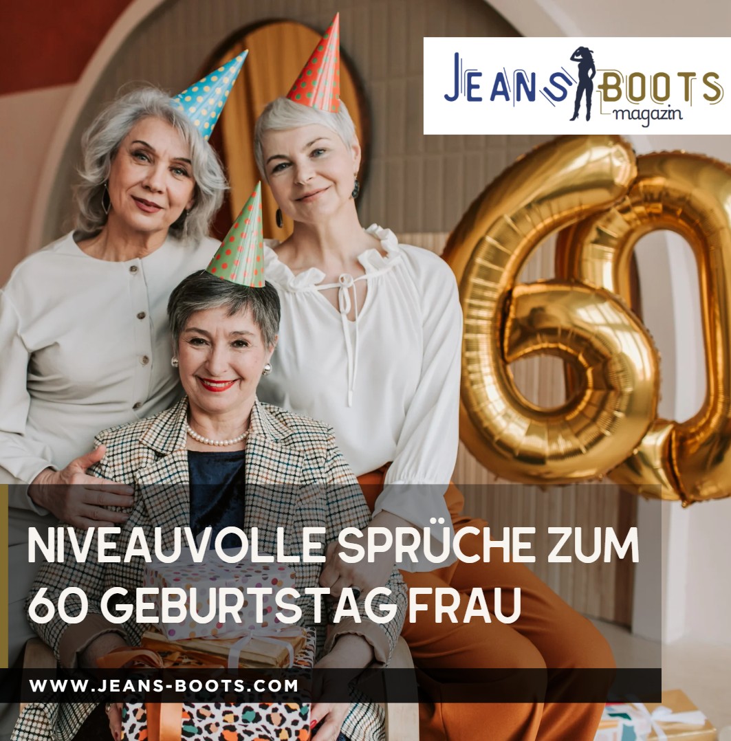 Niveauvolle Sprüche zum 60 Geburtstag Frau Niveauvolle Sprüche zum 60 Geburtstag Frau