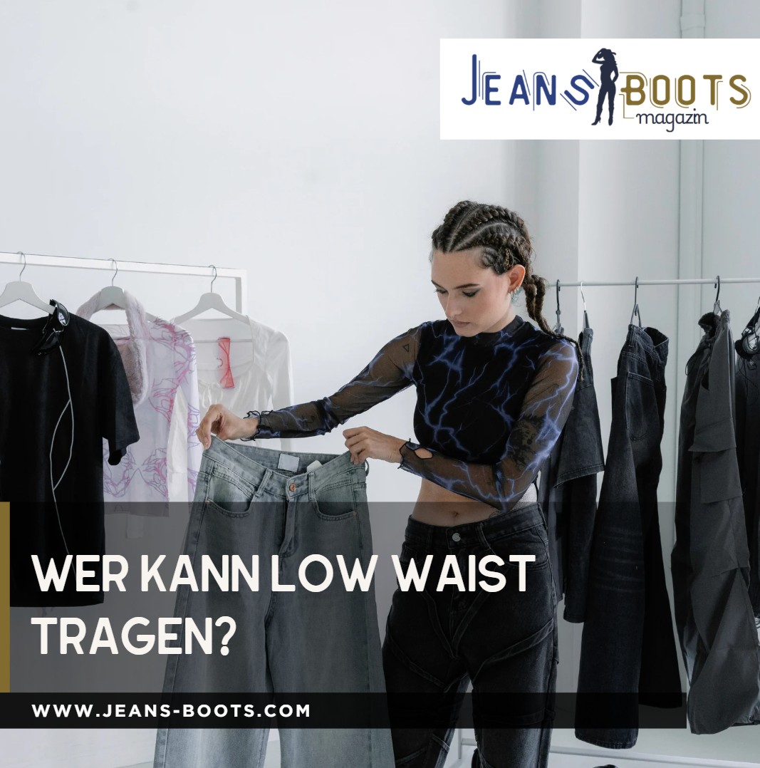 Wer kann Low Waist tragen Wer kann Low Waist tragen
