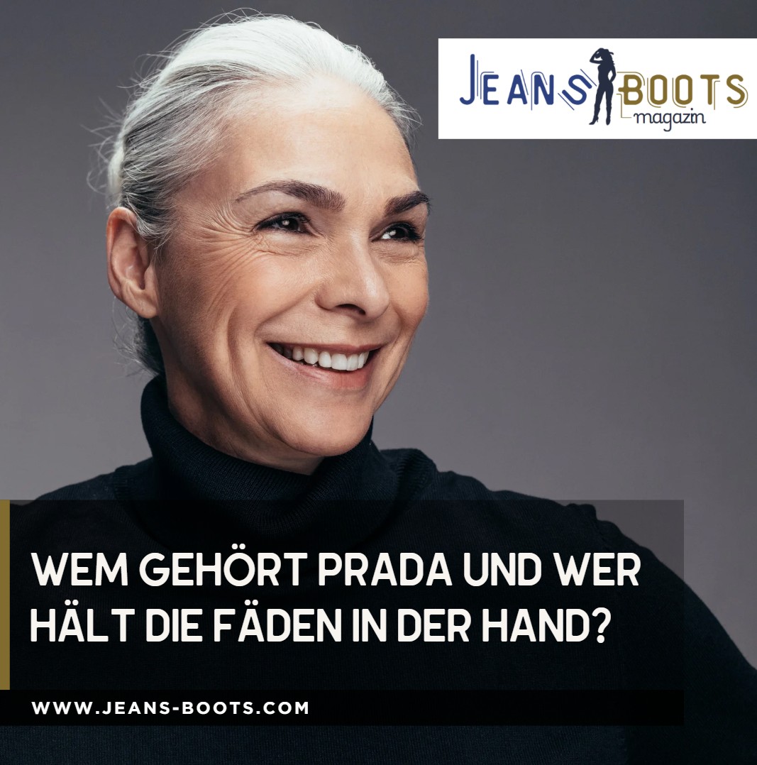 Wem gehört Prada und wer hält die Fäden in der Hand Wem gehört Prada und wer hält die Fäden in der Hand