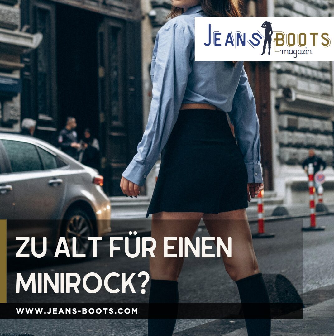 zu alt für einen minirock zu alt für einen minirock