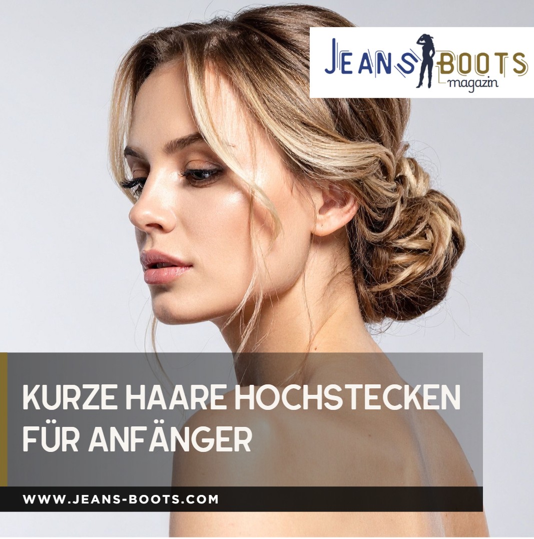 Kurze Haare hochstecken für Anfänger Die grundlegenden Techniken Kurze Haare hochstecken für Anfänger Die grundlegenden Techniken