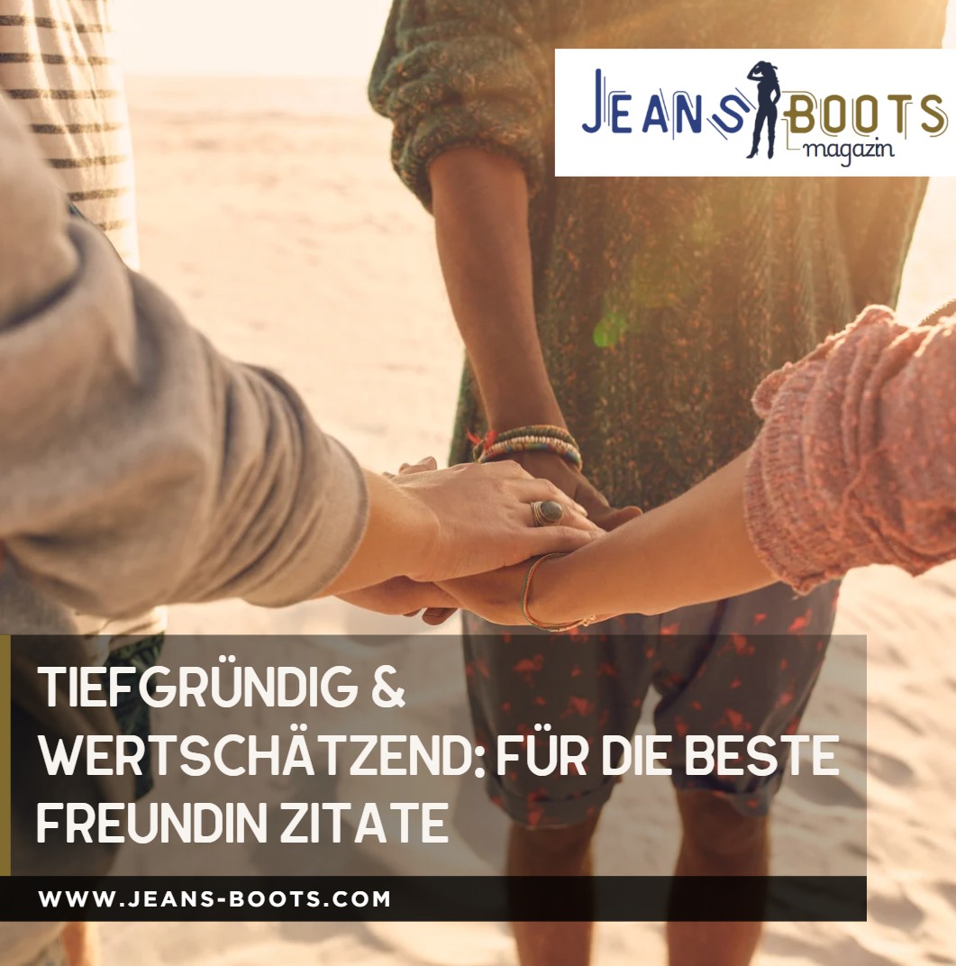 Tiefgründig & wertschätzend für die beste Freundin Zitate Tiefgründig & wertschätzend für die beste Freundin Zitate