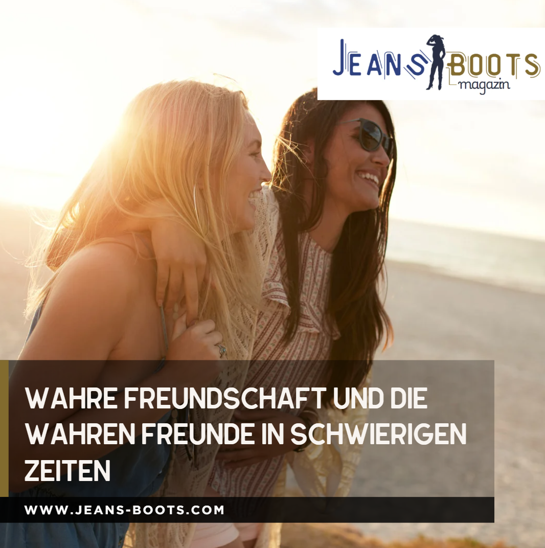 Wahre Freundschaft und die wahren Freunde in schwierigen Zeiten Wahre Freundschaft und die wahren Freunde in schwierigen Zeiten