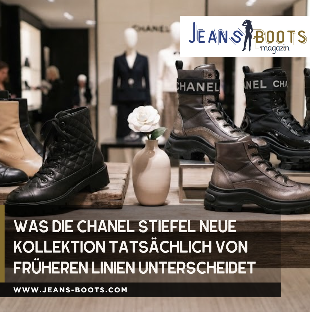 Was die Chanel Stiefel neue Kollektion tatsächlich von früheren Linien unterscheidet Was die Chanel Stiefel neue Kollektion tatsächlich von früheren Linien unterscheidet