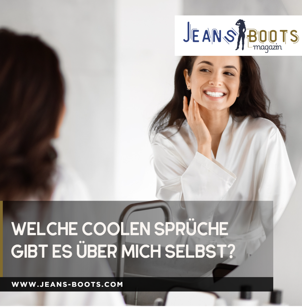 Welche coolen Sprüche gibt es über mich selbst Welche coolen Sprüche gibt es über mich selbst